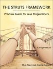 The Struts Framework: Practical Guide for Programmers